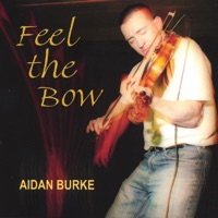 Feel The Bow by Aidan Burke on Apple Music