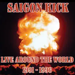 Live Around the World 1991 - 1996 by Saigon Kick album reviews, ratings, credits