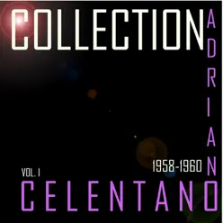 Adriano Celentano Collection, vol. 1 - Adriano Celentano