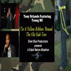 Tie a Yellow Ribbon 'Round the Ole Oak Tree (feat. Young MC) - EP - Tony Orlando Tie a Yellow Ribbon 'Round the Ole Oak Tree (feat. Young MC) - EP - Tony Orlando