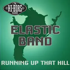 Running Up That Hill - EP by Elastik Band album reviews, ratings, credits
