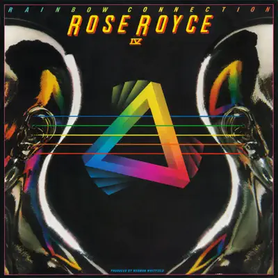 Rose Royce IV: Rainbow Connection - Rose Royce