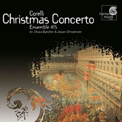 Chiara Banchini & Ensemble 415 - Concerto Grosso, Op. 6, No. 8 en Sol Mineur: IV. Vivace - Allegro - Largo (Pastorale)