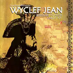 Welcome to Haiti: Creole 101 - Wyclef Jean