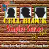 Cell Block Singles Series Vol.Ii album lyrics, reviews, download