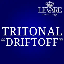 Driftoff - Single - Tritonal Driftoff - Single - Tritonal