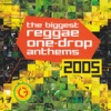 Biggest Reggae One Drop Anthems 2005