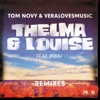 Thelma & Louise (Remixes) [feat. PVHV]