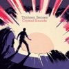 Thirteen Senses - The Loneliest Star