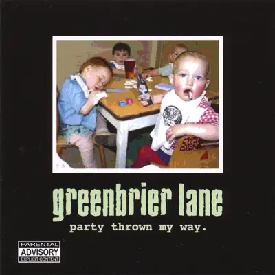 Party Thrown My Way - Greenbrier Lane