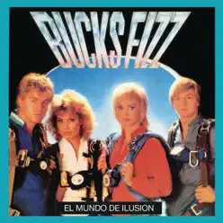 El Mundo de Ilusion - Bucks Fizz El Mundo de Ilusion - Bucks Fizz