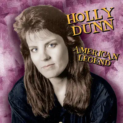 American Legend: Holly Dunn (Re-Recorded Versions) - Holly Dunn