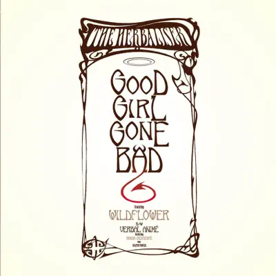 Good Girl Gone Bad (Remixes) [feat. Wildflower] - EP - The Herbaliser