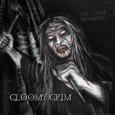 The Grand Hammering - Gloomy Grim