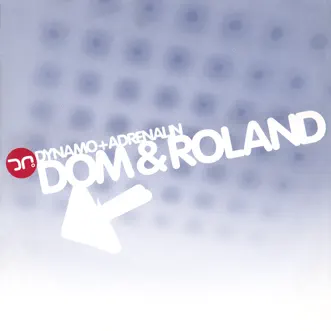 Dynamo / Adrenalin - EP by Dom & Roland album reviews, ratings, credits