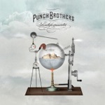 Punch Brothers - Don't Need No