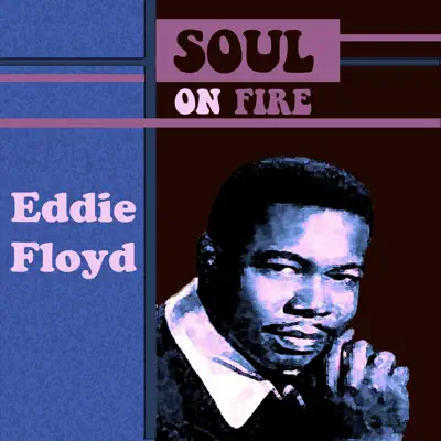 Soul On Fire - Eddie Floyd