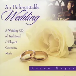 An Unforgettable Wedding by Aaron Meyer album reviews, ratings, credits