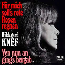 Für mich soll's rote Rosen Regnen / Von nun an ging's bergab - Single - Hildegard Knef