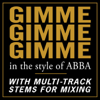 Gimme Gimme Gimme (In the Style of Abba) - PMC All-Stars