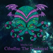 Mocha Lab - Cthulhu