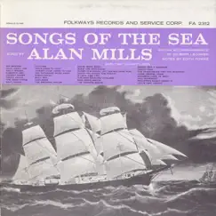 Songs of the Sea: Sung By Alan Mills by Alan Mills album reviews, ratings, credits