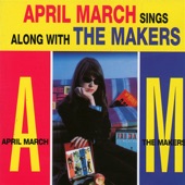 April March Sings Along With The Makers