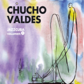 JazzCuba, Vol. 1 - チューチョ・ヴァルデス