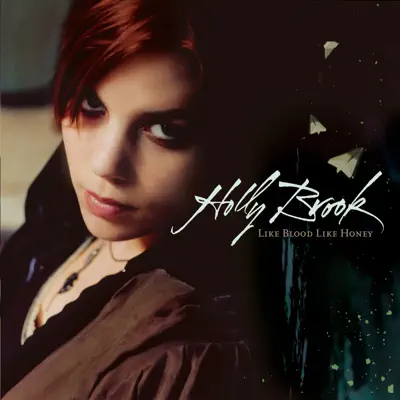 Like Blood Like Honey - Holly Brook Like Blood Like Honey - Holly Brook