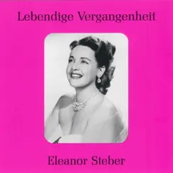Lebendige Vergangenheit - Eleanor Steber by Eleanor Steber album reviews, ratings, credits