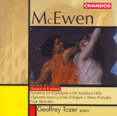 McEwen: Piano Sonata in E Minor, 5 Vignettes a la Cote d'argent, 4 Sketches