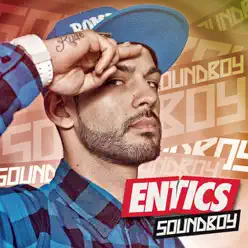 Soundboy - Entics