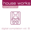 House Works - Digital Compilation, Vol. 8