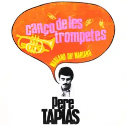 Cançó de les Trompetes / Mariano Oh! Mariano - Single - Pere Tàpias