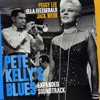 Pete Kelly - Pete Kelly's Blues