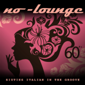Sixties Italian in the Groove - No-Lounge