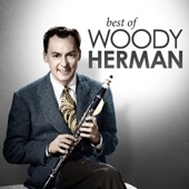 Woody Herman - At the Woodchoppers Ball