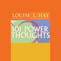Louise L. Hay - 101 Power Thoughts artwork