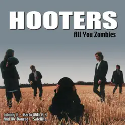 All You Zombies - The Hooters