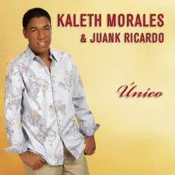 Unico - Kaleth Morales