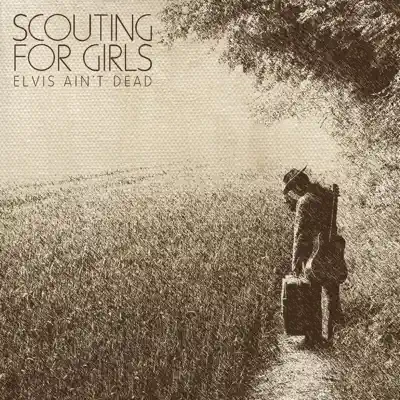 Elvis Ain't Dead (Radio Edit) - Single - Scouting For Girls