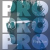 Pro Pro Pro - Single