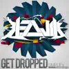 Get Dropped - EP album lyrics, reviews, download