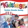 Kidsongs: Yankee Doodle Dandy album lyrics, reviews, download