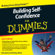 Kate Burton & Brinley Platts - Building Self-Confidence For Dummies Audiobook