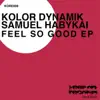 Feel So Good - Single album lyrics, reviews, download