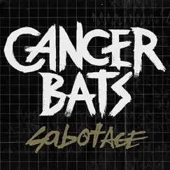 Sabotage - Single by Cancer Bats album reviews, ratings, credits
