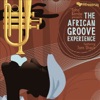 The African Groove Experience (feat. Jam Shack)