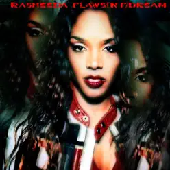Flawsin (Feat. the Dream) - Rasheeda Flawsin (Feat. the Dream) - Rasheeda