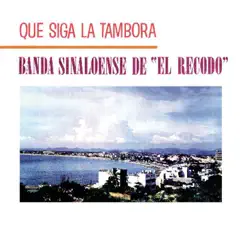Que Siga la Tambora by Banda El Recodo de Cruz Lizárraga album reviews, ratings, credits